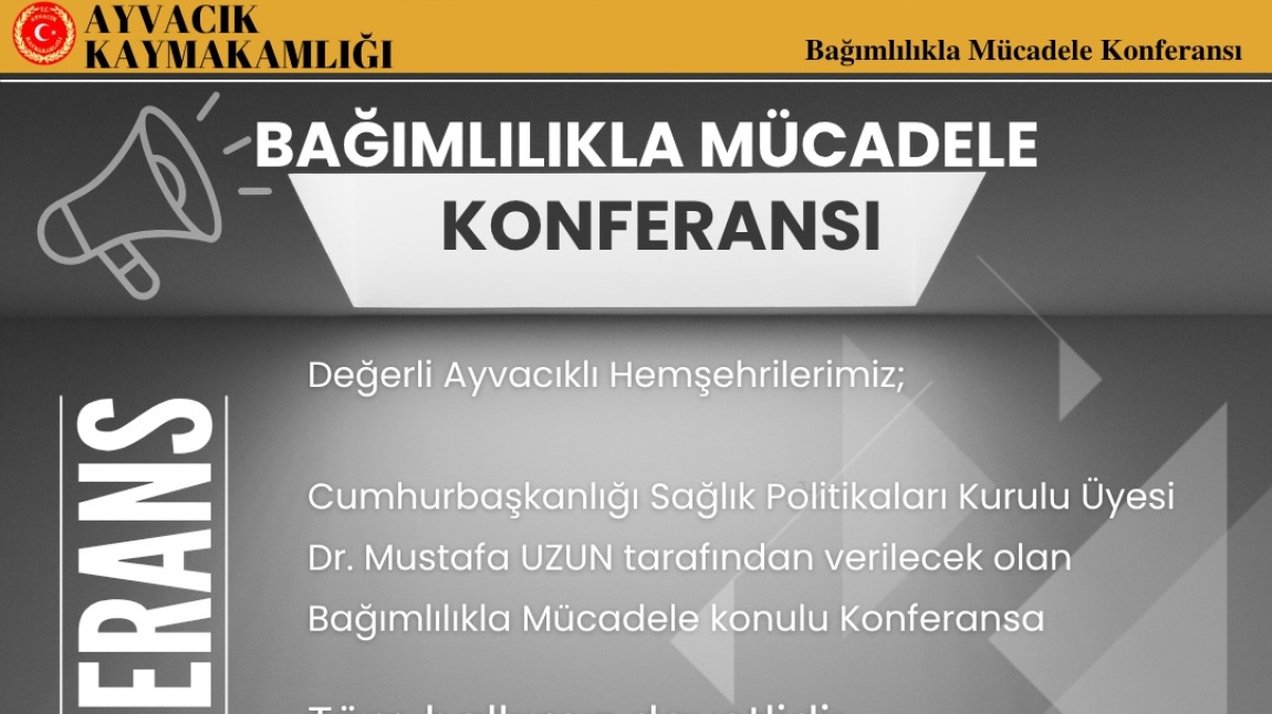 BAĞIMLILIKLA MÜCADELE KONFERANSA DAVET